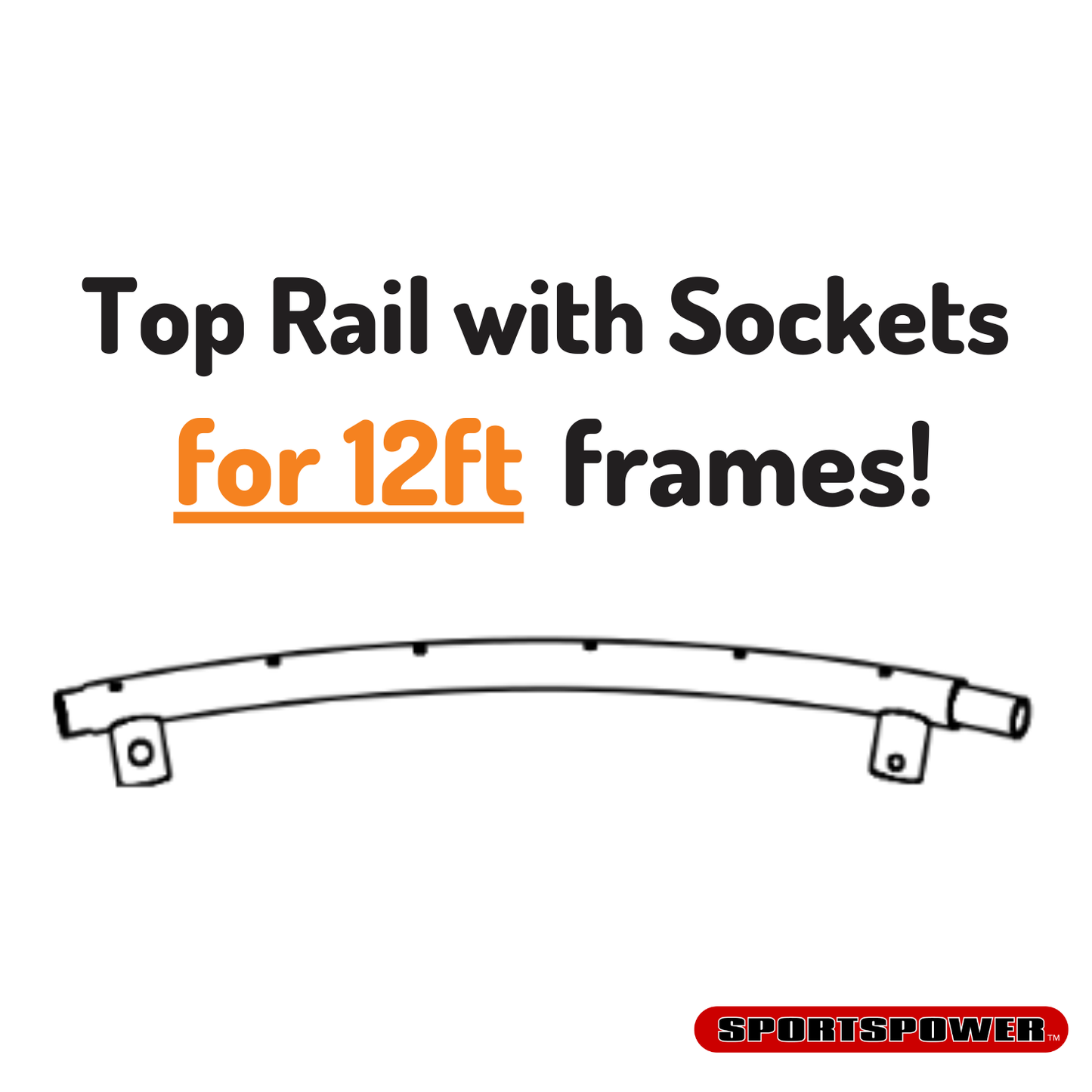 Top Rail with Sockets for the 12' Models